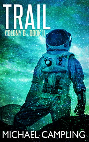 Trail (Colony B Book 2)