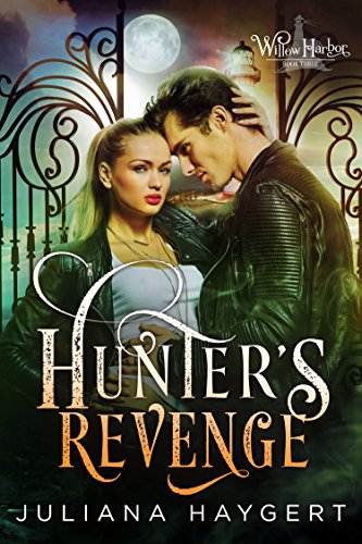 Hunter's Revenge (Willow Harbor Book 3)