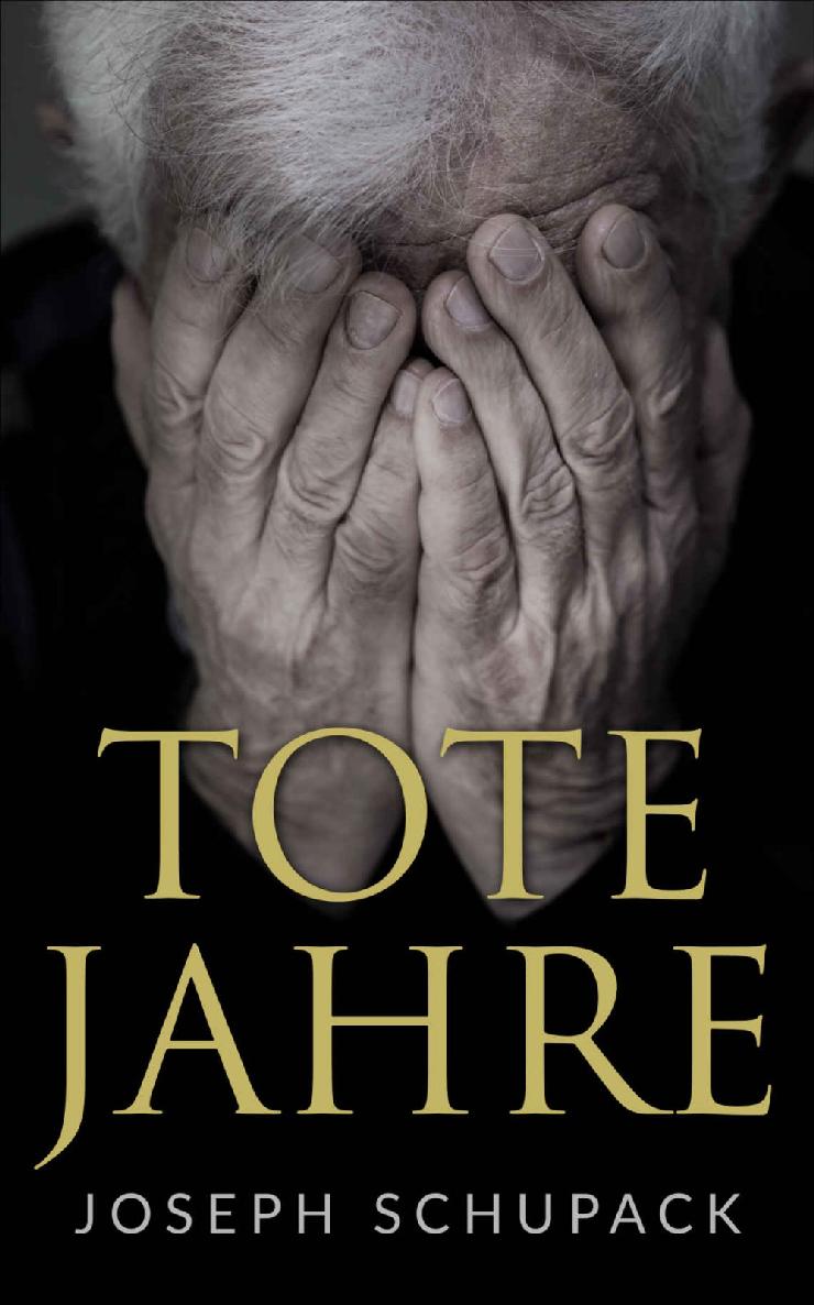 Tote Jahre: Eine jüdische Leidensgeschichte (German Edition)