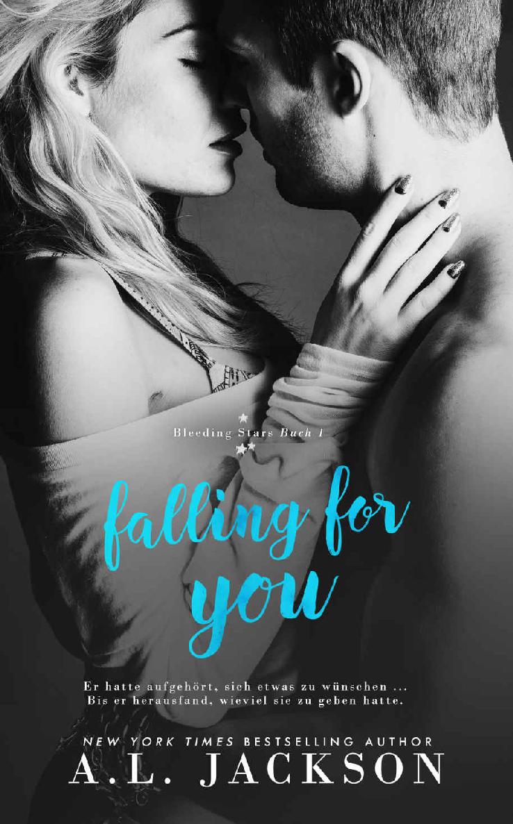 Falling for You: Bleeding Stars Buch 1 (German Edition)