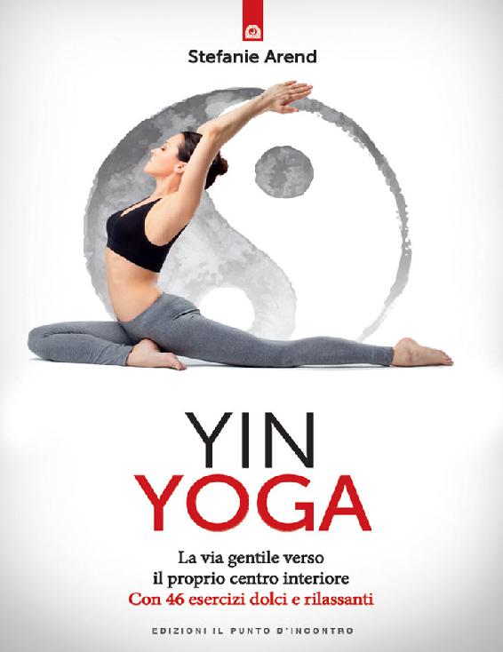 Yin yoga (Italian Edition)