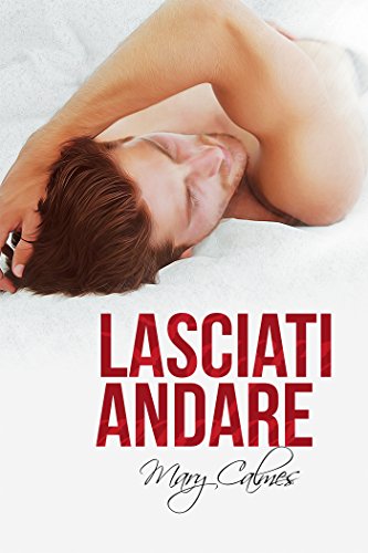 Lasciati andare (Italian Edition)