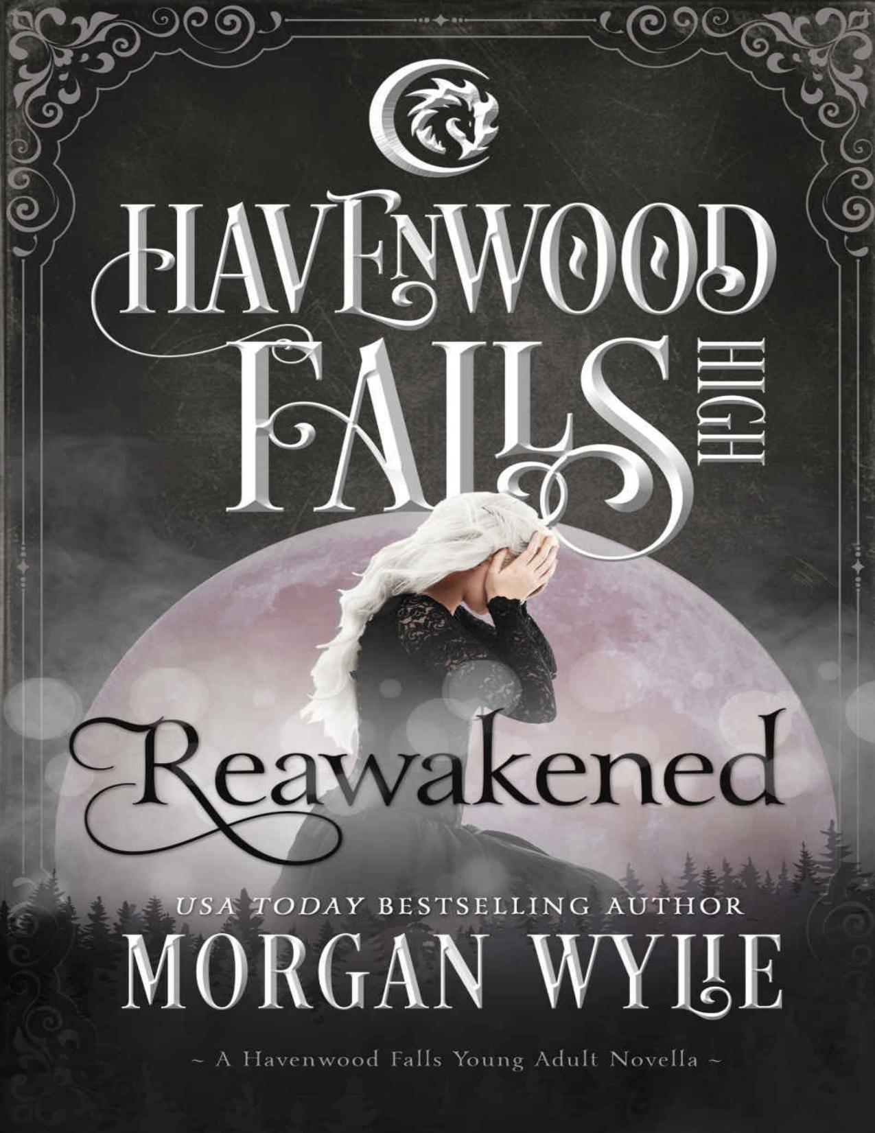 Reawakened (Havenwood Falls High Book 2)