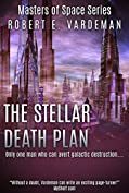 The Stellar Death Plan (Masters of Space Book 1)