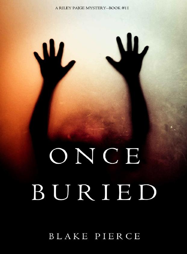 Once Buried (A Riley Paige Mystery&mdash;Book 11)