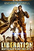 Liberation: A Magi Saga Series (Wasteland Road Knights Book 1)