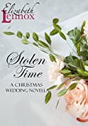 Stolen Time (A Christmas Wedding Novella Book 1)