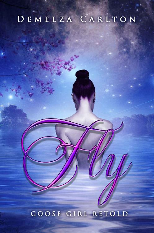 Fly: Goose Girl Retold (Romance a Medieval Fairytale series Book 3)