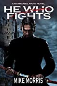 HE WHO FIGHTS (Nathaniel Rane Book 1)