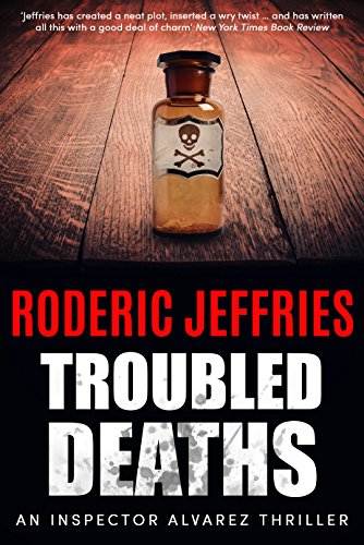 Troubled Deaths (Inspector Alvarez Book 3)