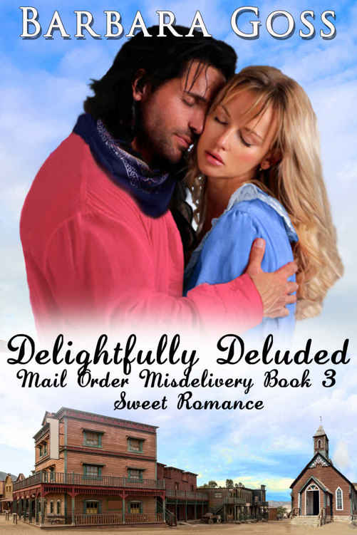 Delightfully Deluded (Mail Order Misdelivery Book 3)