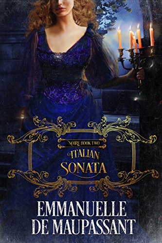 Italian Sonata: a dark gothic mystery (Noire Book 2)