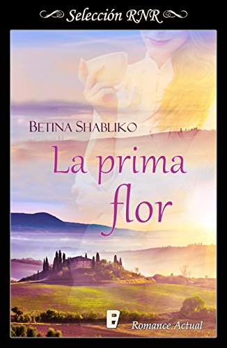 La prima flor (Spanish Edition)