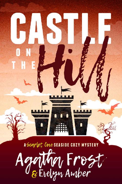 Castle on the Hill (Scarlet Cove 2 )