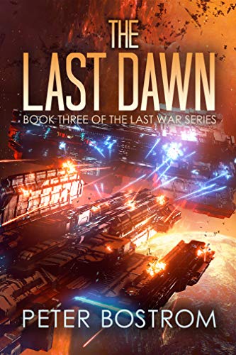 The Last Dawn: Book 3 of The Last War Series