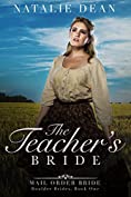 The Teacher's Bride: Mail Order Bride (Boulder Brides Book 1)