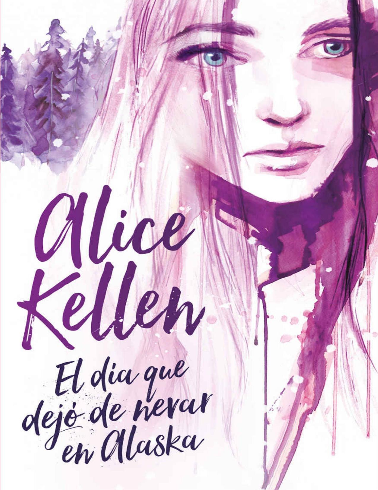 El d&iacute;a que dej&oacute; de nevar en Alaska (Titania fresh) (Spanish Edition)