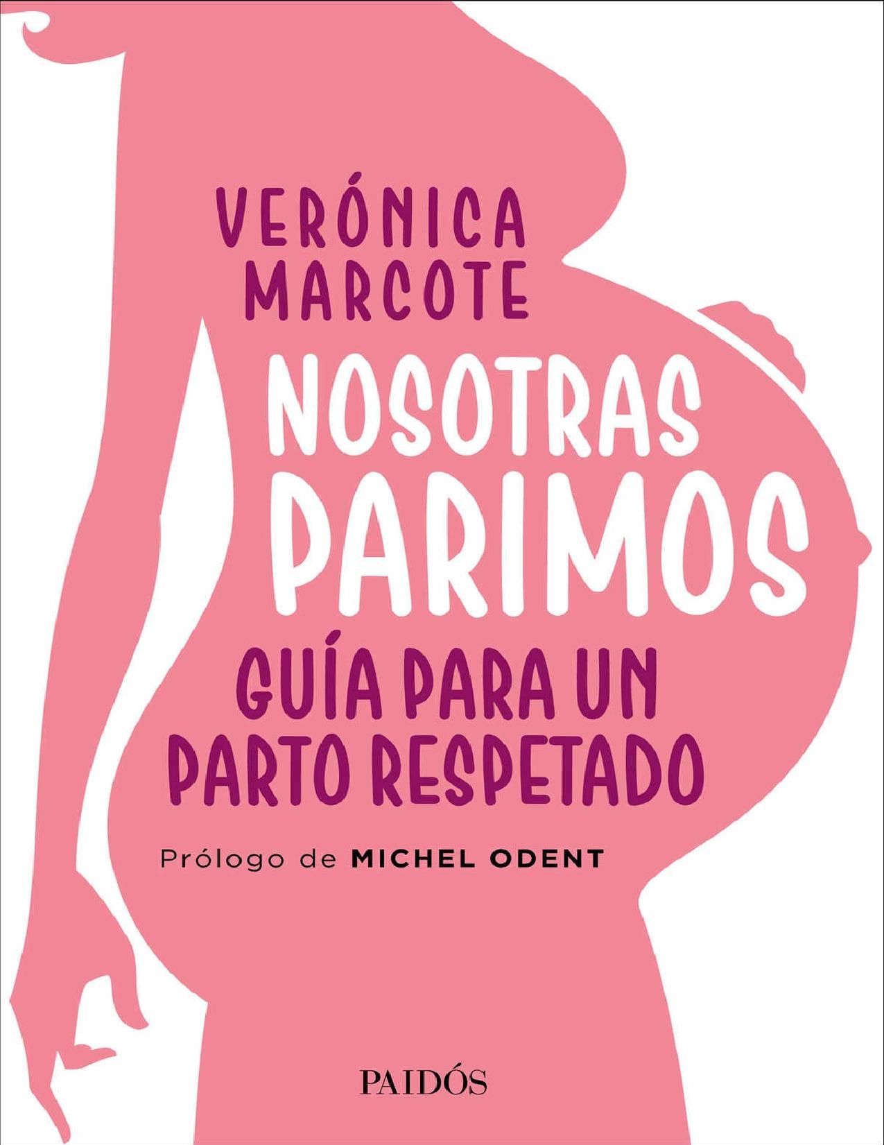 Nosotras parimos: Guía para un parto respetado (Spanish Edition)