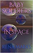 Baby Soldiers In Space (Purple People Book 2)