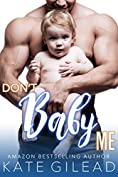 Don't Baby Me (Maple Mills Book 4)