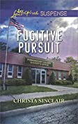 Fugitive Pursuit: Faith in the Face of Crime (Love Inspired Suspense)