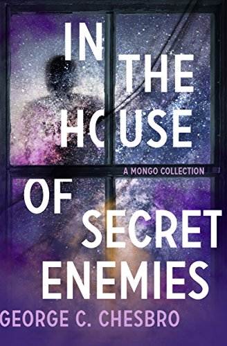 In the House of Secret Enemies: A Mongo Collection (The Mongo Mysteries Book 9)