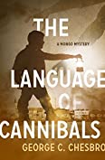 The Language of Cannibals (The Mongo Mysteries)