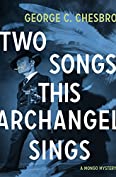 Two Songs This Archangel Sings (The Mongo Mysteries)