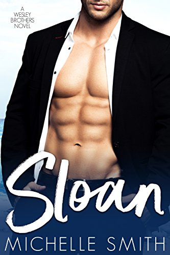 Sloan (A Wesley Brothers Novel Book 2)