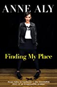 Finding My Place: From Cairo to Canberra - the irresistible story of an irrepressible woman