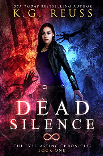 Dead Silence: A Dementon Academy of Magic Novel (The Everlasting Chronicles Book 1)