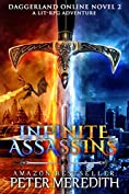 Infinite Assassins: Daggerland Online Novel 2 A LITRPG Adventure