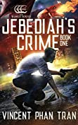 Jebediah's Crime: A Heroic Supernatural Thriller (The Hinge Series Book 1)