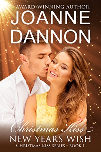 Christmas Kiss, New Year's Wish (Christmas Kiss series Book 1)