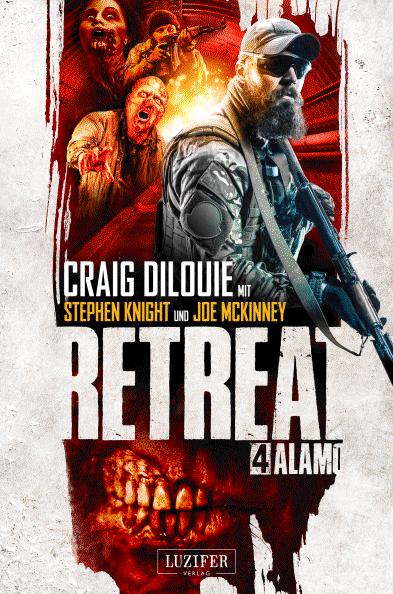 Craig DiLouie - Retreat Teil 4 - Alamo