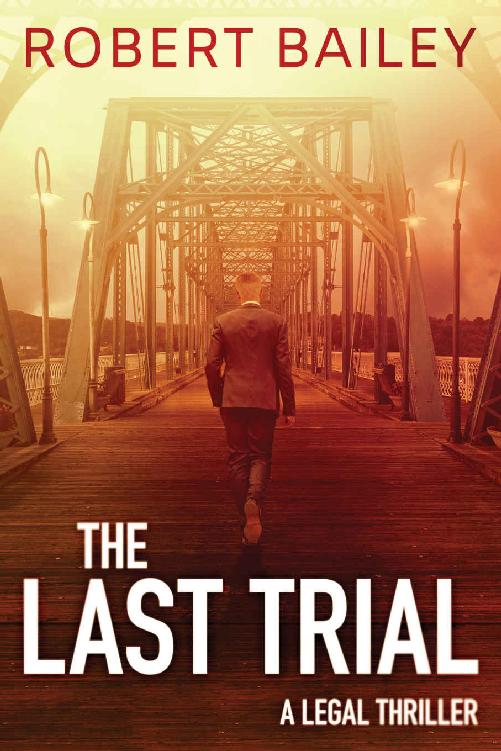 The Last Trial (McMurtrie and Drake Legal Thrillers Book 3)