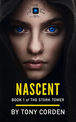 Nascent (The Stork Tower Book 1)
