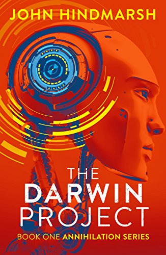 The Darwin Project: Book One: Annihilation Series (The Annihilation Series 1)