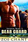 Bear Guard (Enforcer Bears Book 5)