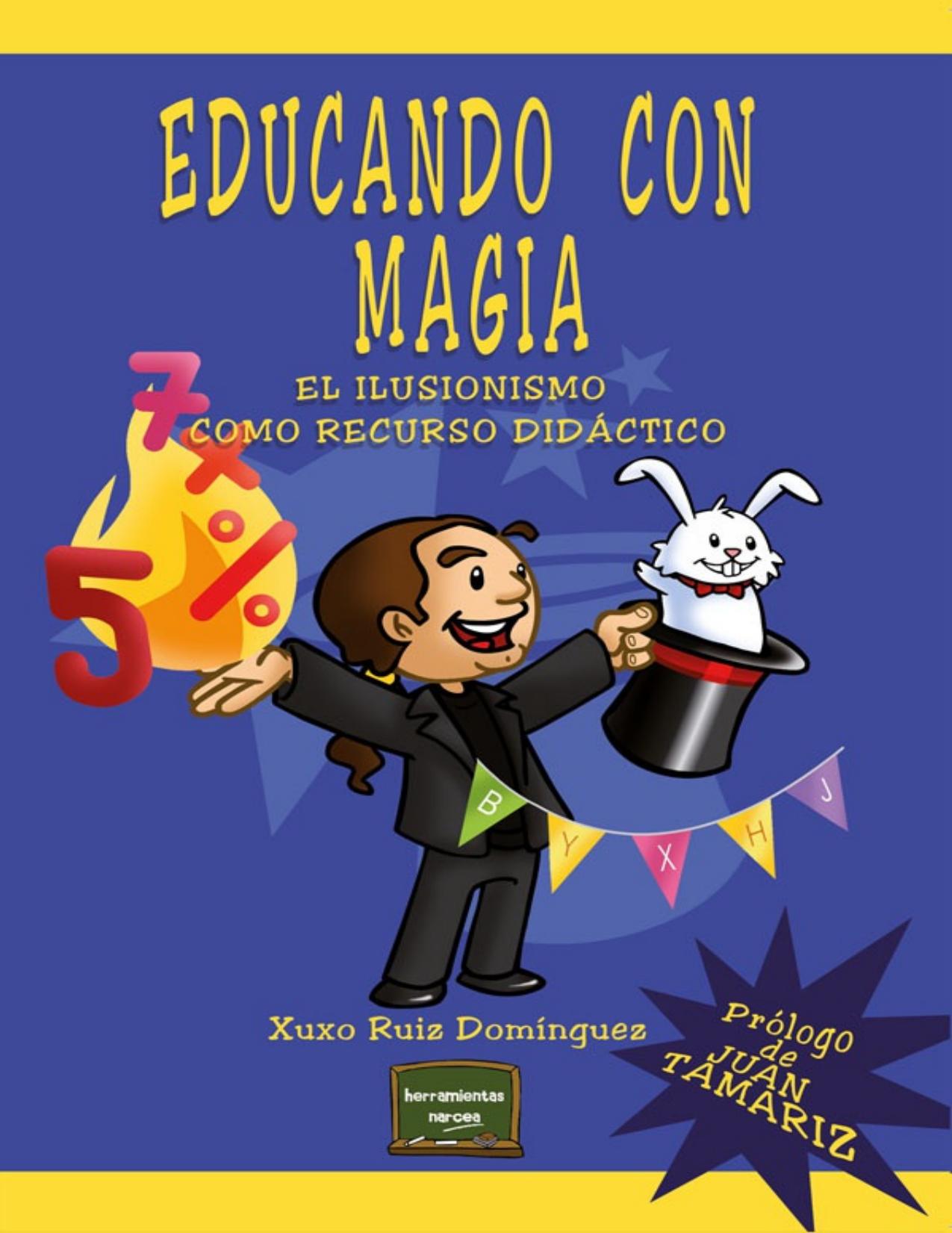 Educando con magia: El ilusionismo como recurso didáctico