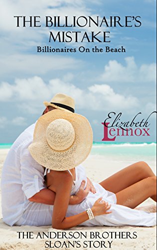 The Billionaire's Mistake (Billionaire's On The Beach Book 1)