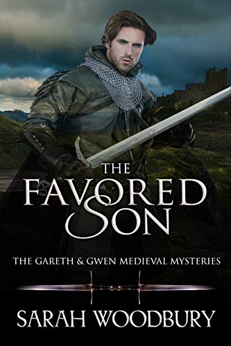 The Favored Son (The Gareth &amp; Gwen Medieval Mysteries Book 10)