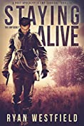 Staying Alive: A Post-Apocalyptic EMP Survival Thriller (The EMP Book 2)