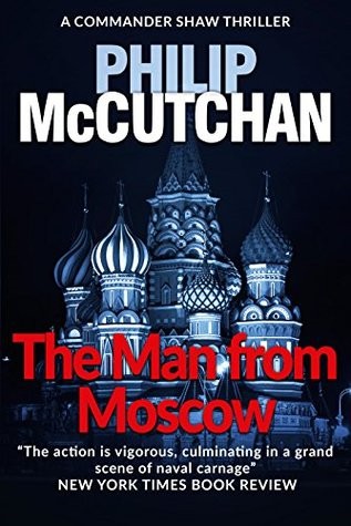 The Man from Moscow (Commander Shaw Book 4)