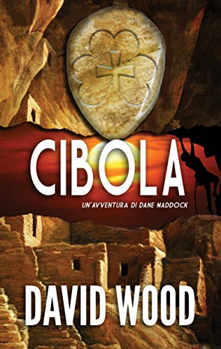 Cibola - Un'avventura Di Dane Maddock (Italian Edition)