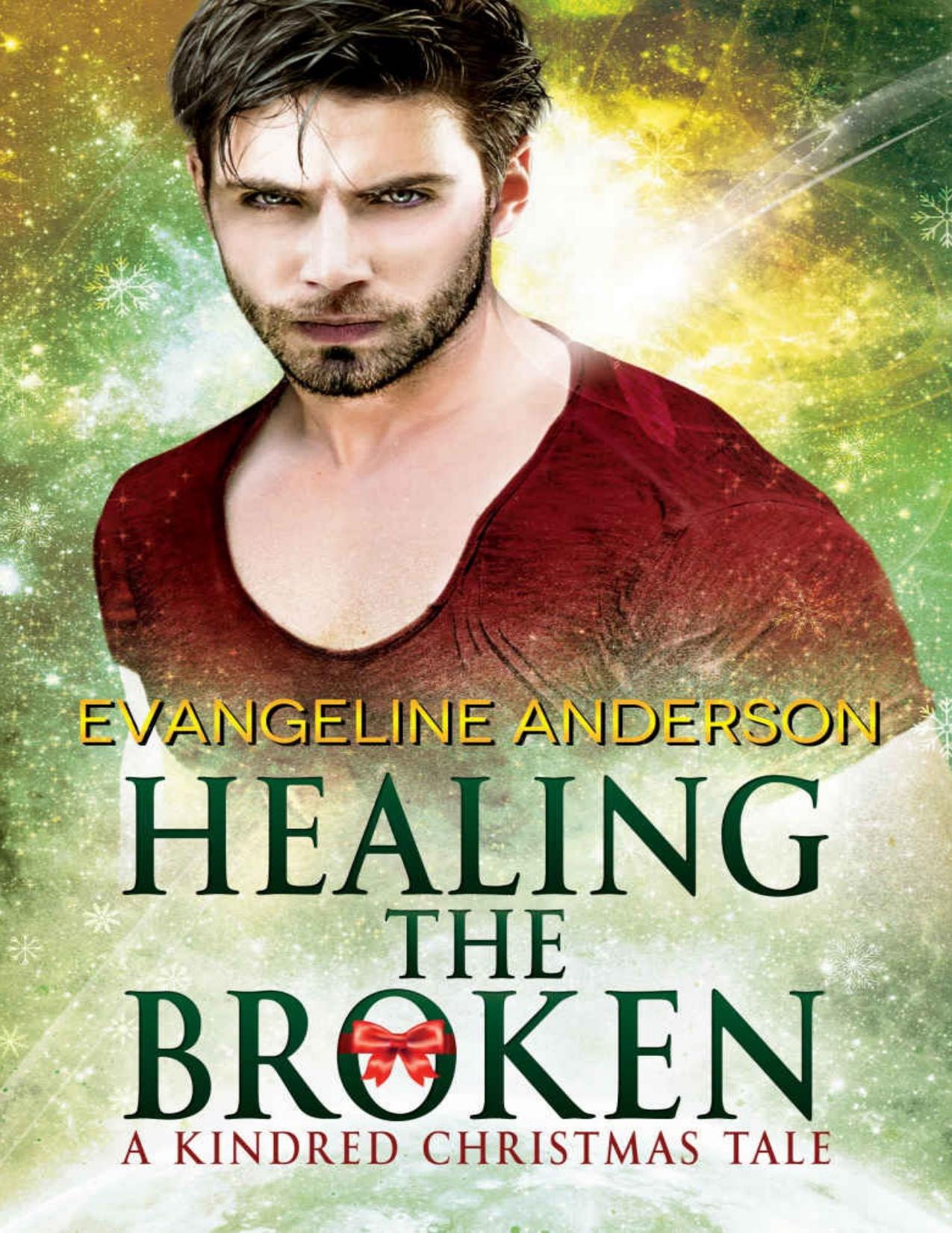 Healing the Broken: A Kindred Christmas Tale (Brides of the Kindred)