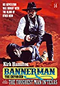 Bannerman the Enforcer 14: The Toughest Man in Texas (A Bannerman the Enforcer Western)