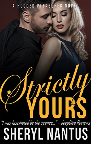 Strictly Yours (Hooded Pleasures Book 3)