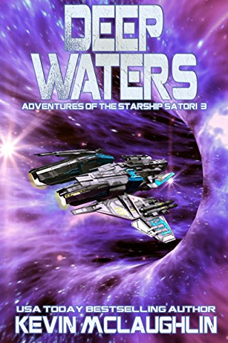 Deep Waters (Adventures of the Starship Satori Book 3)