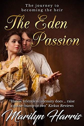 The Eden Passion: An Epic Historical Romance